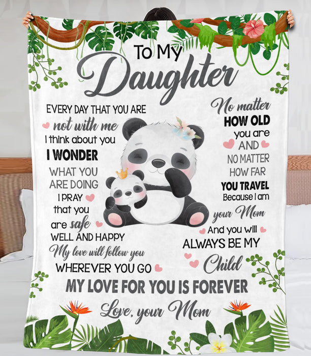 Personalized To My Daughter Blanket From Mom Cute Panda With Green Botanical Printed My Love For You Is Forever