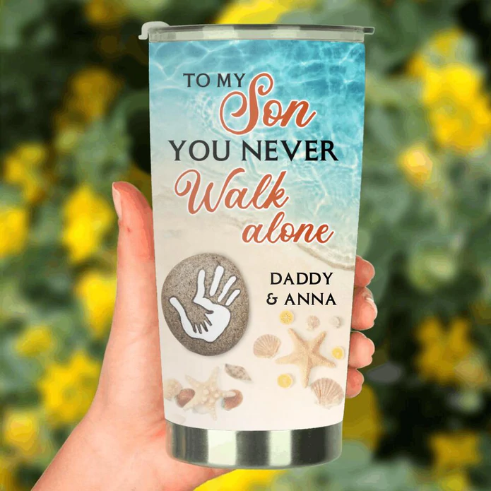 Personalized To My Son Tumbler From Dad Mom You Never Walking Alone Starfish Custom Name Travel Cup Gifts For Birthday