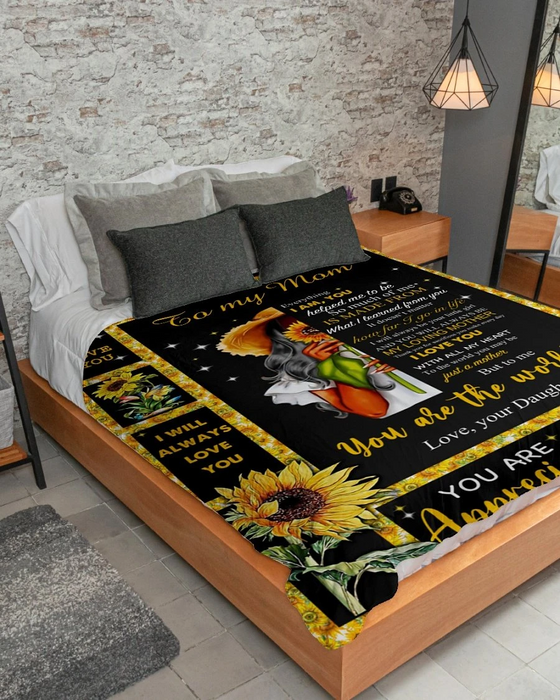 Personalized To My Mom Sunflower Fleece Blanket From Daughter To Me You Are The World Girl & Sunflower Printed