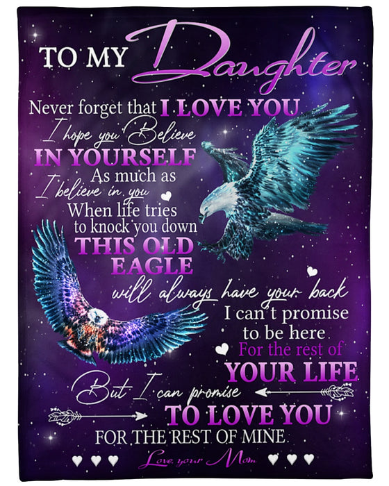 Personalized Blanket To My Daughter From Mom Never Forget That I Love You Eagle Print Galaxy Background Custom Name