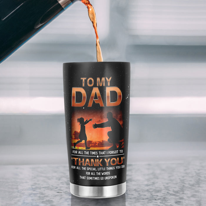 Personalized To My Daddy Tumbler From Daughter Silhouette Go Unspoken Custom Name 20oz Travel Cup Gifts For Birthday