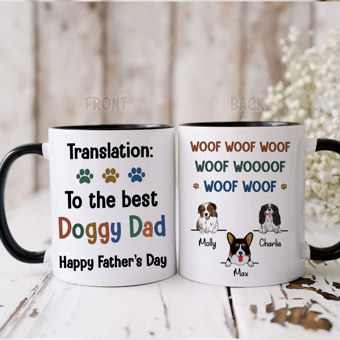 Personalized Accent Coffee Mug For Dog Dad From Dogs Funny Woof Translation Custom Dog's Name 11 15oz Cup