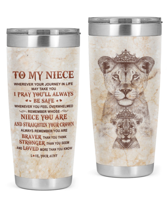 Personalized To My Niece Tumbler From Aunt Uncle I Pray You'll Always Safe Vintage Lion Custom Name Travel Cup Birthday Gifts