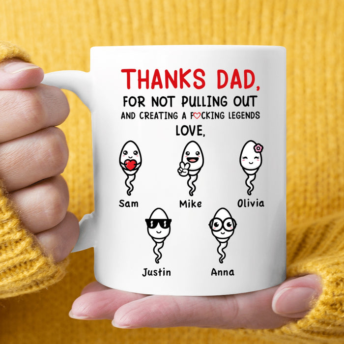 Personalized Ceramic Coffee Mug For Dad Thanks For Not Pulling Out Funny Sperm Custom Kids Name 11 15oz Cup