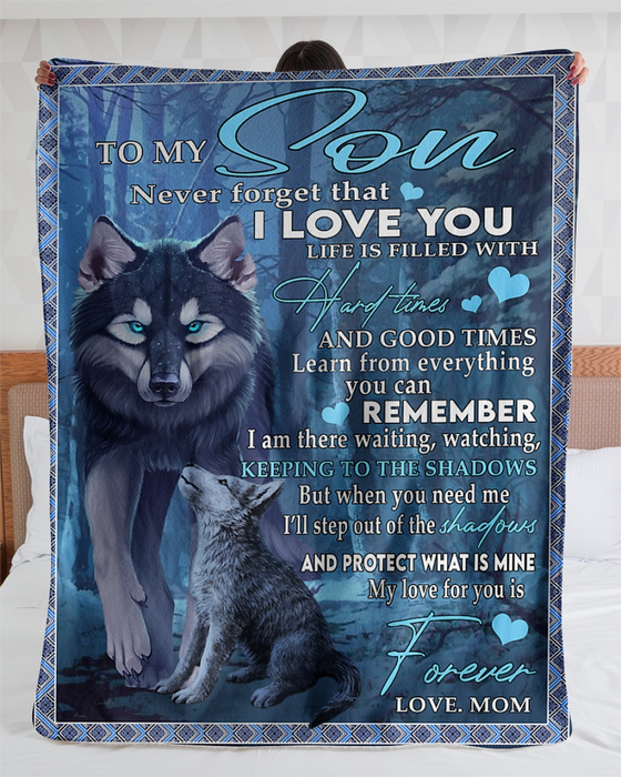 Personalized To My Son Blanket From Mom Life Is Filled With Hard Times & Good Times Old Wolf & Baby Wolf Printed