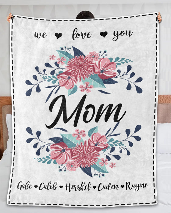 Personalized Blanket For Mom We Love You Beautiful Flower Printed Custom Kids Name Blanket For Mother'S Day