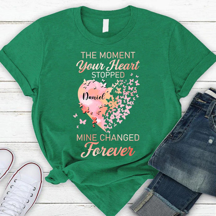Personalized Memorial T-Shirt For Loss Of Loved Ones The Moment Your Heart Stopped Custom Name Remembrance Gifts Shirt
