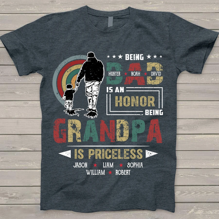 Personalized T-Shirt Being Dad Is An Honor Being Grandpa Is Priceless Custom Kids Grandkids Name Father'S Day Shirt
