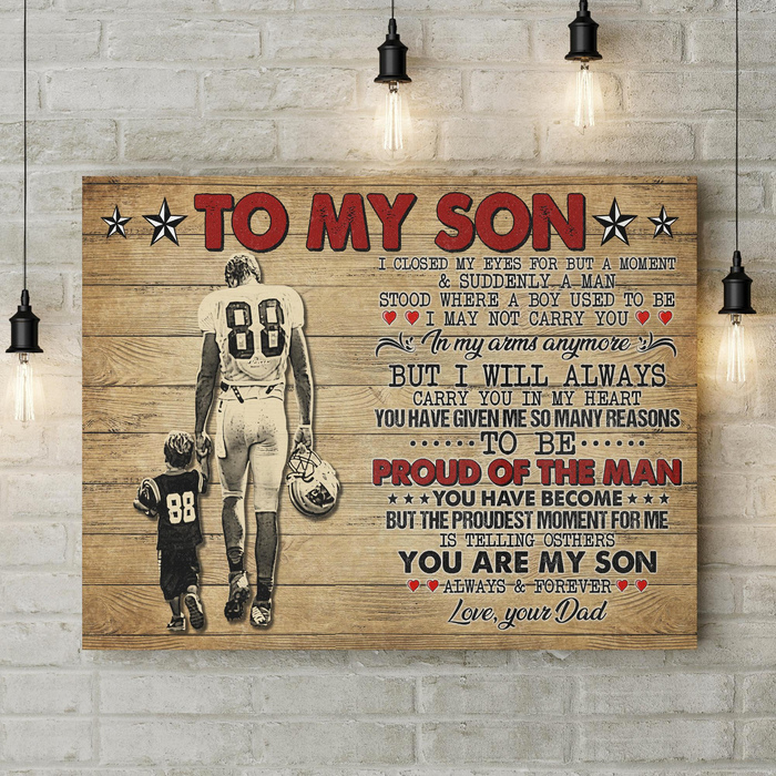 Personalized To My Son Canvas Poster For Football Lovers From Dad I Closed My Eyes For But A Moment Custom Number
