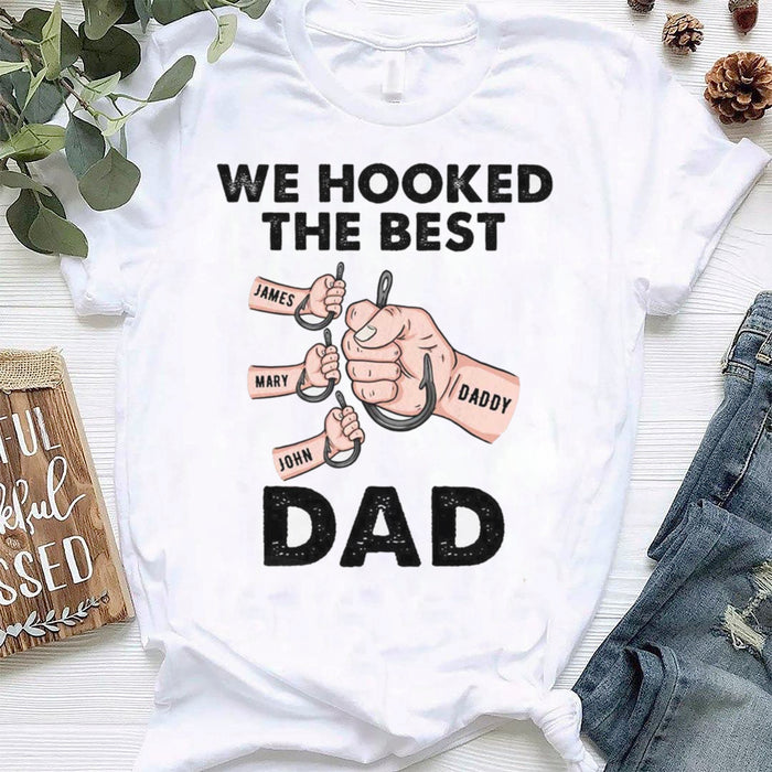 Personalized T-Shirt For Fishing Lovers We Hooked The Best Dad Fist Bump And Fish Hook Printed Custom Kids Name