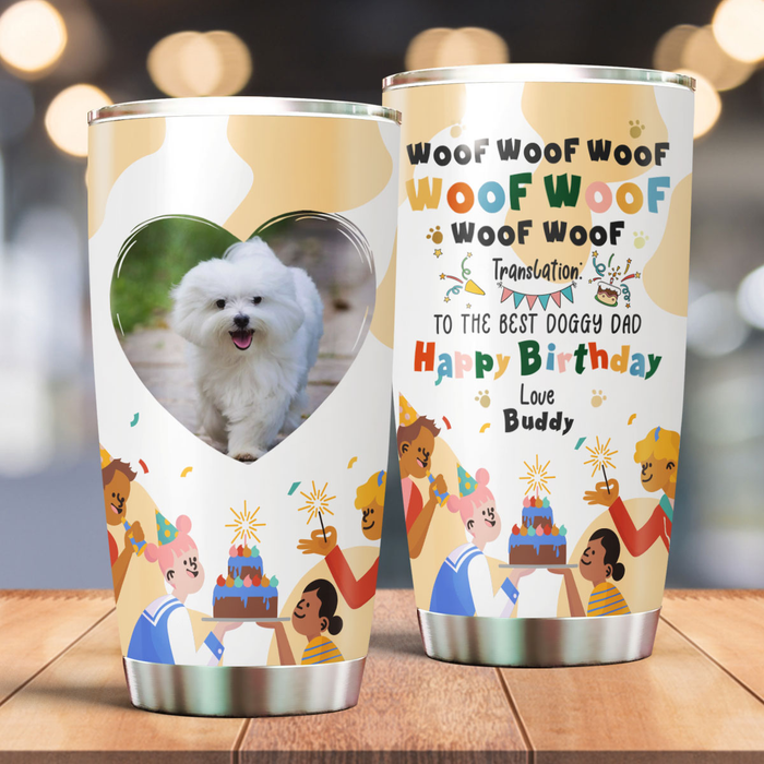 Personalized Tumbler For Dog Lover Funny Woof Translation Presents Custom Name & Photo Travel Cup Gifts For Birthday