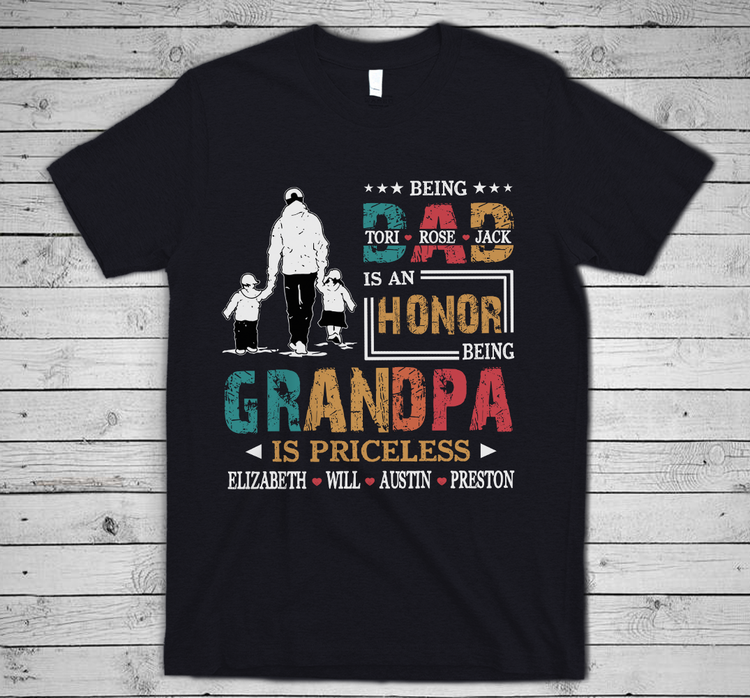 Personalized T-Shirt For Father'S Day Being Dad Is An Honor Being Grandpa Is Priceless Custom Kids Grandkids Name