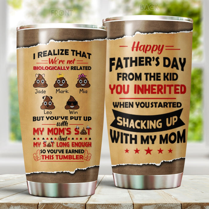 Personalized Tumbler Gifts For Bonus Dad Funny Shit We're Not Biologically Related Custom Name Travel Cup For Christmas