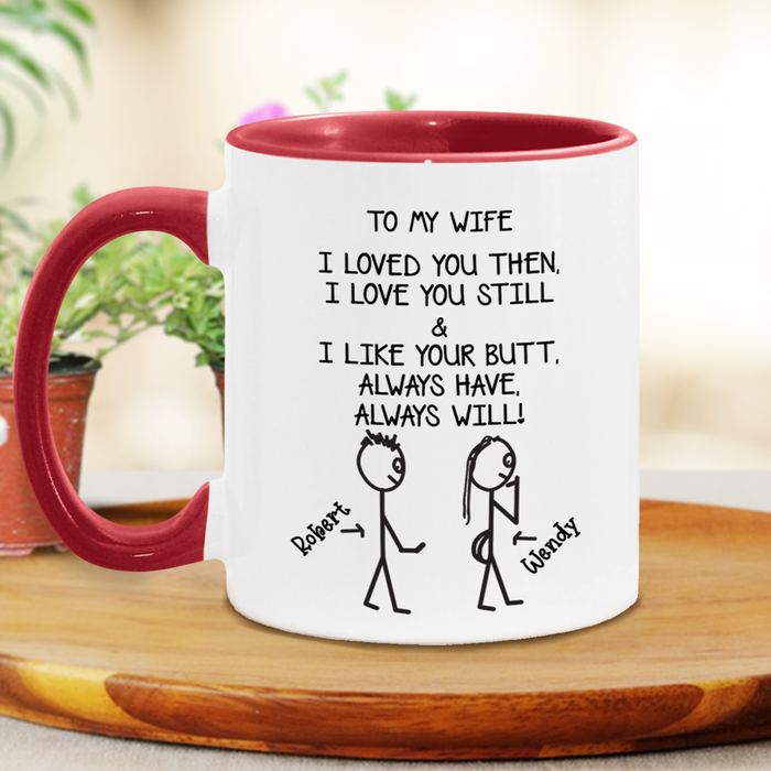 Personalized Coffee Mug For Wife From Husband Loved You Then Loved You Still Custom Name Accent Cup Gifts For Christmas