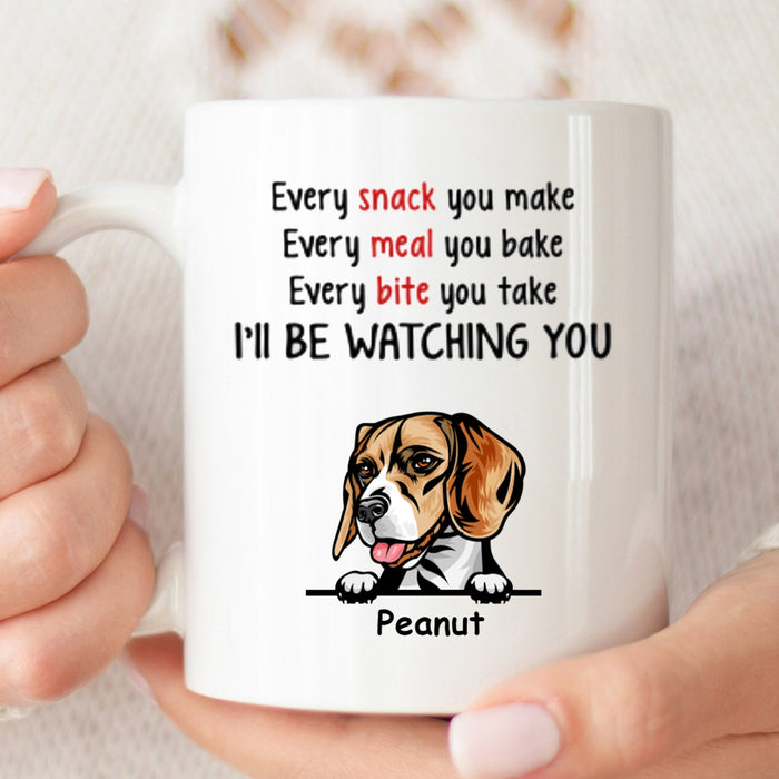 Personalized Ceramic Coffee Mug For Dog Dad Every Snack You Make Cute Funny Dog Custom Dog's Name 11 15oz Cup