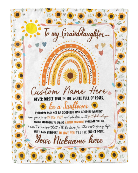 Personalized To My Granddaughter Blanket From Grandparent In The World Full Of Roses Be A Sunflower Rainbow Printed