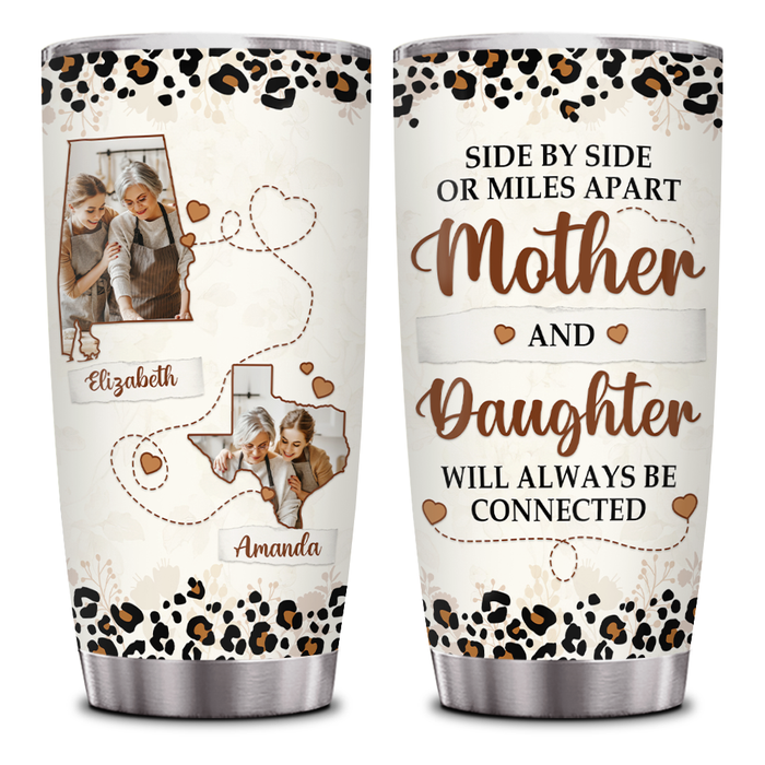 Personalized Tumbler For Mom Side By Side Or Miles Apart State To State Custom Name 20oz Travel Cup Gifts For Birthday