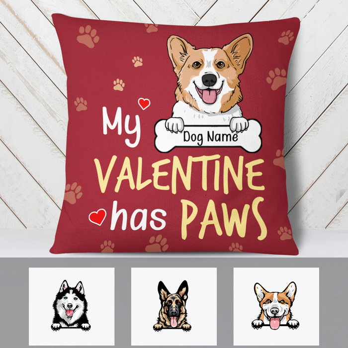 Personalized Square Pillow Gifts For Dog Lover My Valentine Has Paws Custom Name Sofa Cushion For Birthday Christmas