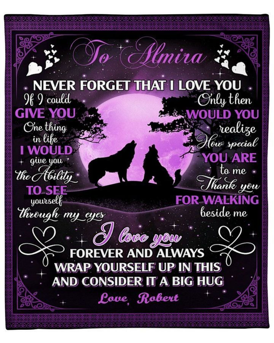 Personalized Blanket To My Wife From Husband Never Forget I Love You Wolf Couple Howling Under The Moon Custom Name