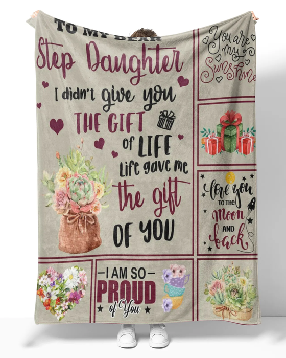 Personalized To My Stepdaughter Blanket From Step Mom Dad I Didn't Give You The Gifts Of Life Custom Name Birthday Gifts