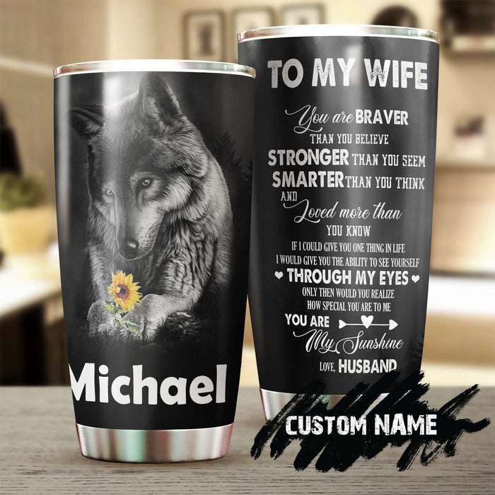 Personalized To My Wife Tumbler From Husband Wolf See Yourself Through My Eyes Custom Name Travel Cup Birthday Gifts