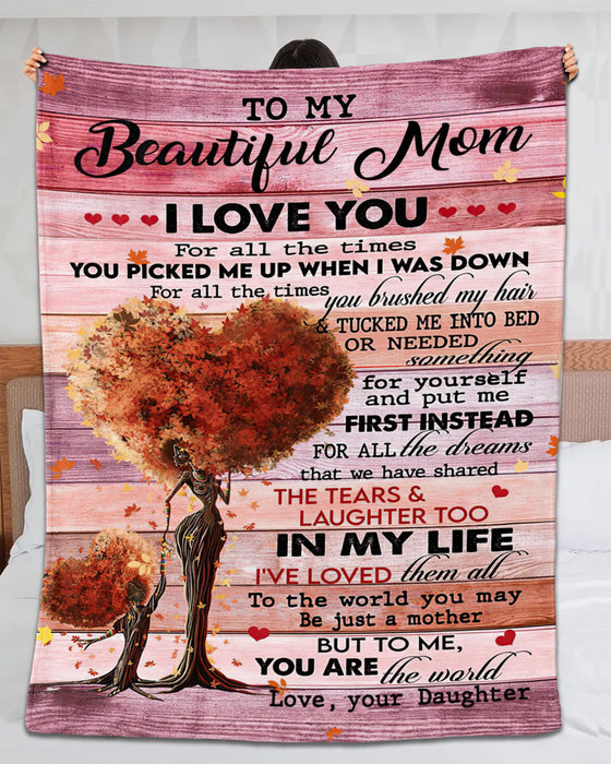 Personalized To My Beautiful Mom Blanket From Daughter Mommy Tree & Baby Printed For All The Time You Picked Me Up