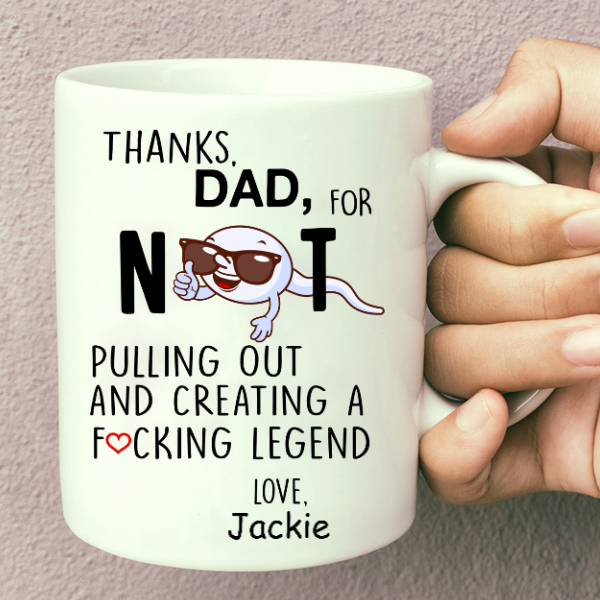 Personalized White Ceramic Mug Thanks Dad For Not Pulling Out Funny Sperm Printed Custom Kids Name 11 15oz Cup