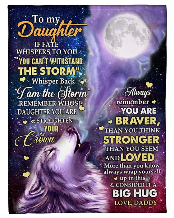 Personalized To My Daughter Blanket From Dad Remember Whose Daughter You Are Howling Wolf & Moon Printed