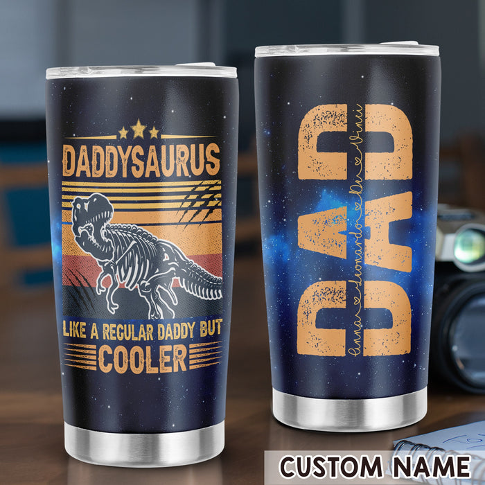 Personalized To My Daddy Tumbler From Son Daughter Monogram Daddysaurus Custom Name 20oz Travel Cup Gifts For Birthday