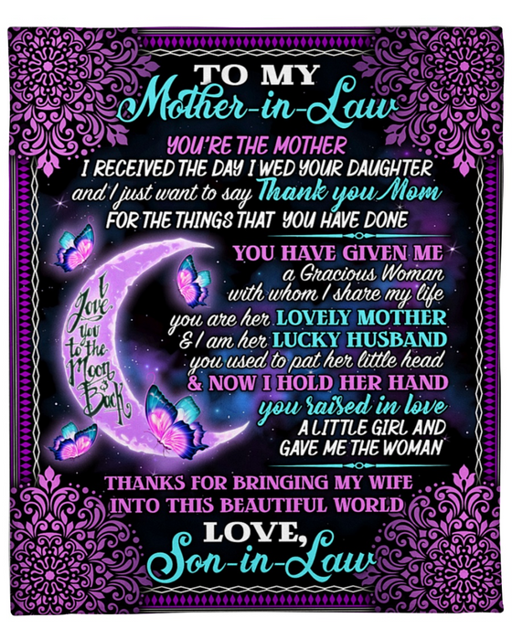 Personalized Blanket For Mother In Law You'Re The Mother I Received The Day I Wed Your Daughter Moon & Butterfly Printed