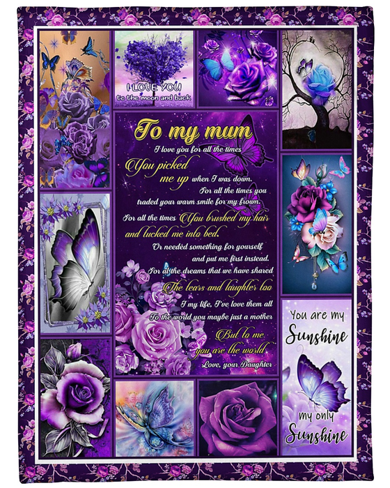 Personalized To My Mom Blanket From Daughter My Only Sunshine Flower And Butterfly Printed Custom Name