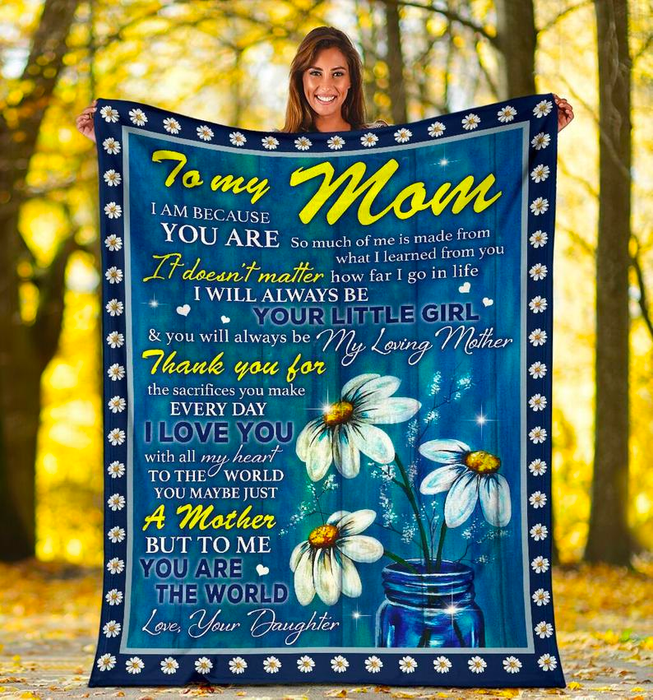 Personalized To My Mom Blanket From Daughter It Doesn'T Matter How Far I Go In Life Vase Of Flower Printed