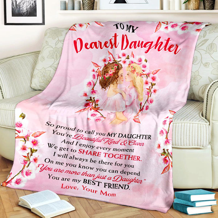 Personalized To My Dearest Daughter Blanket From Mom So Proud To Call You My Daughter Mommy & Baby Flower Printed