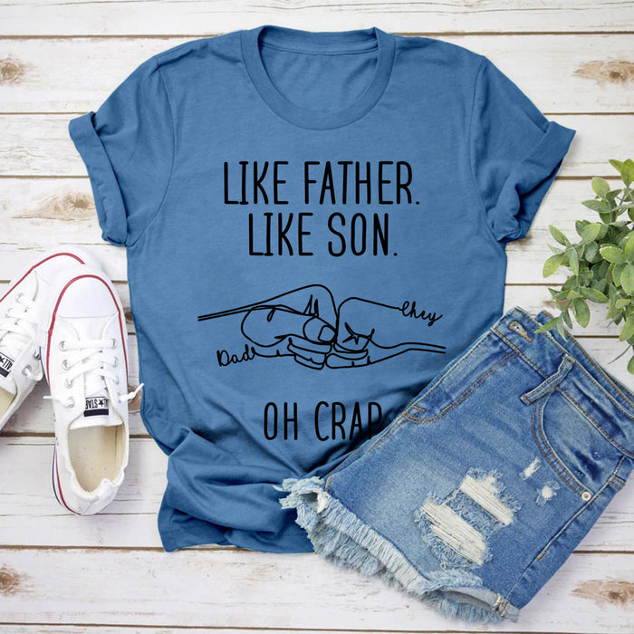 Personalized T-Shirt For Dad Oh Crap Like Father Like Son Fist Bump Printed Custom Kid Name Father's Day Shirt