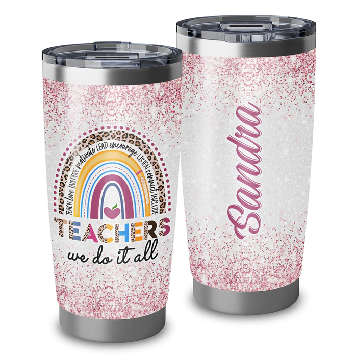 Personalized Tumbler For Teacher We Do It All Boho Rainbow Custom Name Gifts For Back To School 20oz Travel Cup