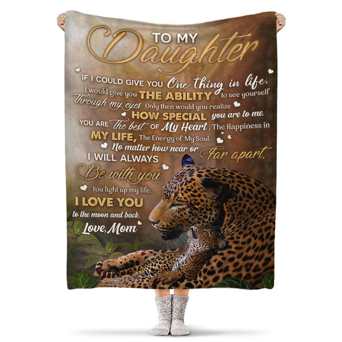 Personalized To My Daughter Blanket From Mom If I Could Give You One Thing In Life Panther Family In Forest Printed