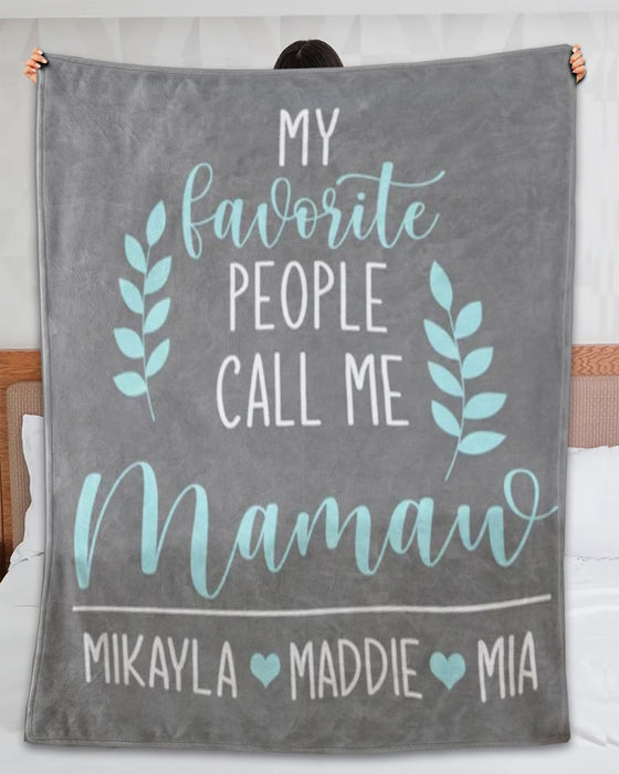 Personalized Blanket For Grandma My Favorite People Call Me Mamaw Leaves Printed Custom Grandkids Name