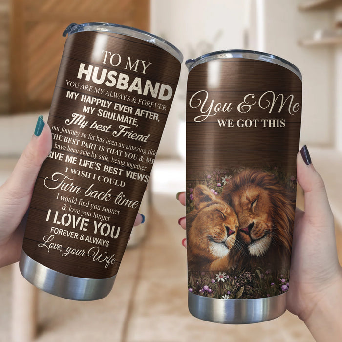 Personalized To My Husband Tumbler From Wife Lion I Wish I Could Turn Back Time Custom Name Gifts For Anniversary