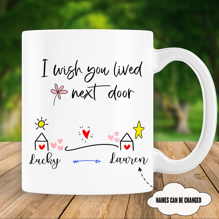 Personalized Ceramic Coffee Mug For Bestie BFF Wish You Lived Next Door Cute House & Heart Custom Name 11 15oz Cup