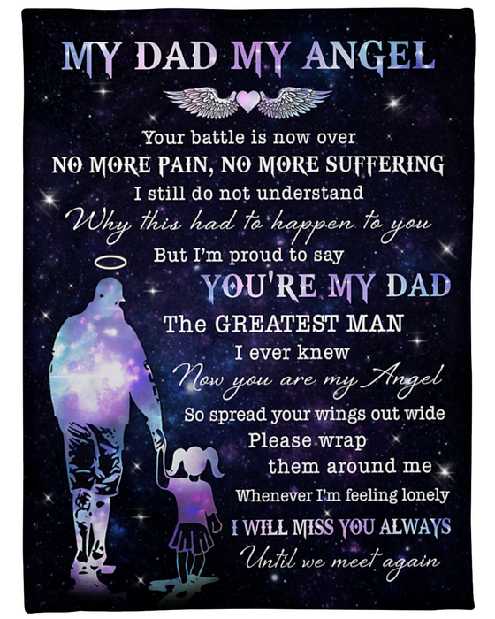 Personalized Memorial Blanket To Dad In Heaven Your Battle Is Now Over No More Pain Dad & Baby Girl With Angle Wings