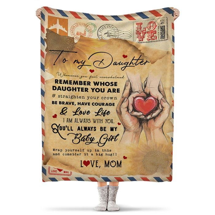 Personalized To My Daughter Blanket From Mom Whenever You Feel Overwhelmed Hand Holding Hand Sunflower Printed