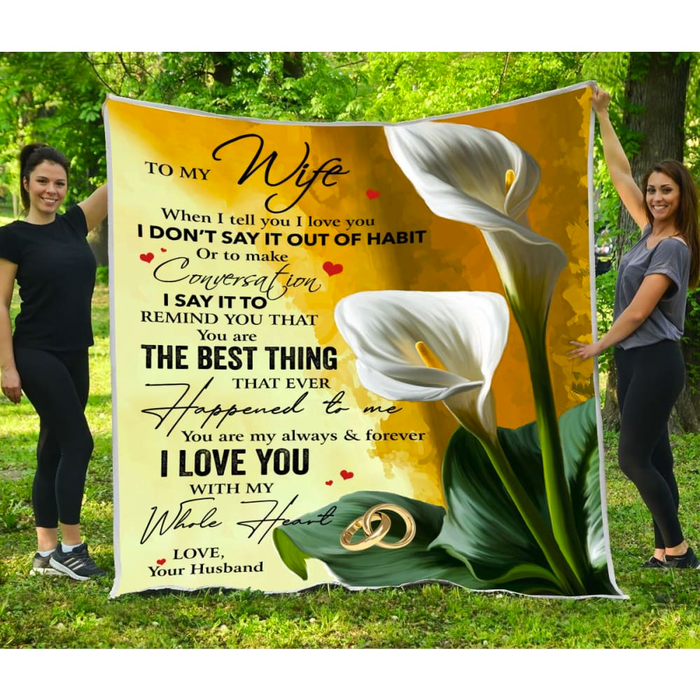 Personalized Lovely Blanket To My Wife When I Tell You I Love You White Arum Printed Custom Name Valentine Blankets