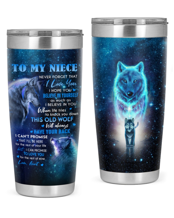 Personalized To My Niece Tumbler From Aunt Uncle Wolf Always Be Here For The Rest Custom Name Travel Cup Gifts For Birthday