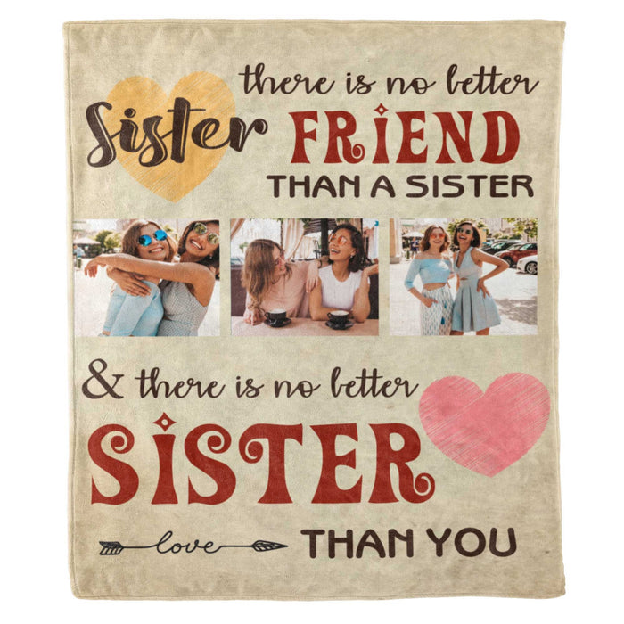 Personalized To My Bestie Sister Blanket There Is No Better Sister Than You Custom Name & Photo Gifts For Christmas