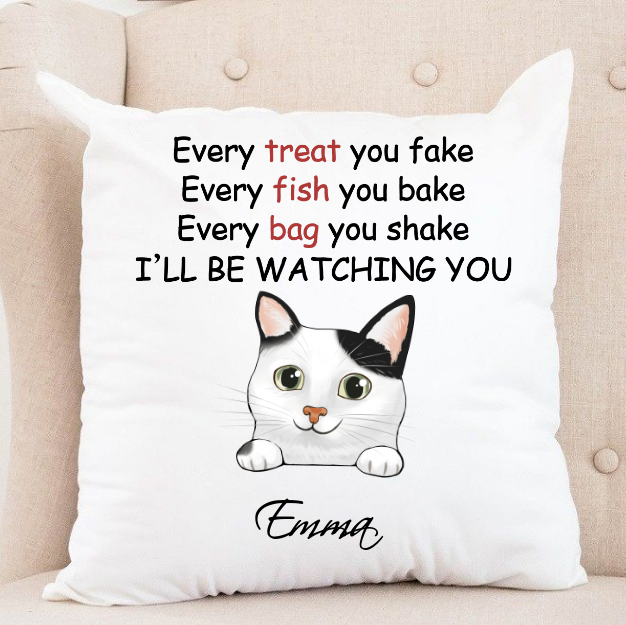 Personalized Square Pillow Gifts For Cat Lovers Every Treat You Fake Every Fish You Bake Custom Name Xmas Sofa Cushion