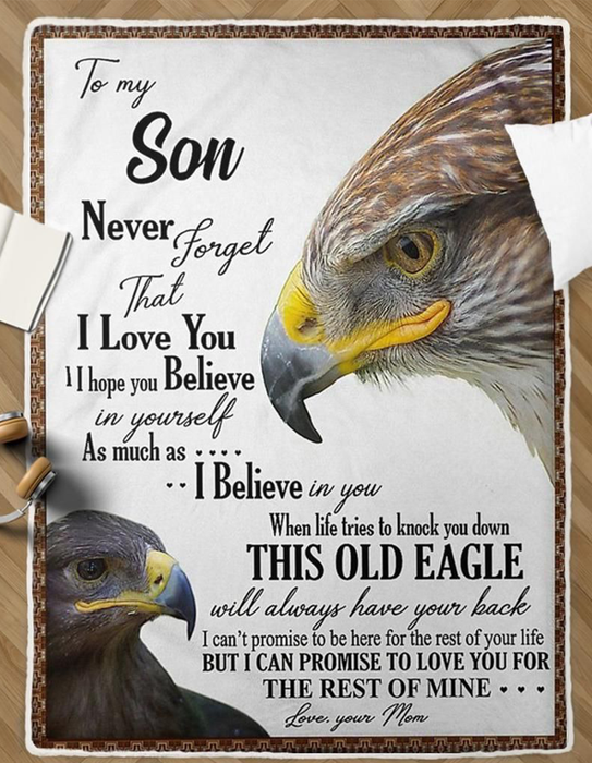 Personalized Eagle To My Son Blanket Love You For The Rest Of Mine Blanket Gifts For Son From Mom Christmas Birthday Thanksgiving Graduation Fleece Blanket Sherpa Blanket