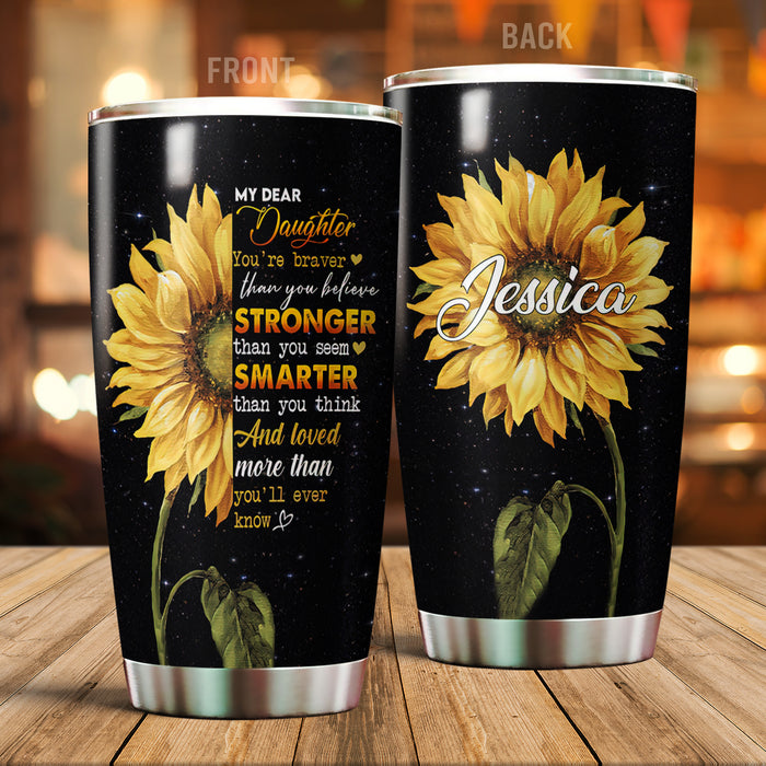 Personalized Tumbler To Daughter Gifts From Mom Dad Sunflower You're Braver Than You Believe Custom Name Travel Cup 20oz