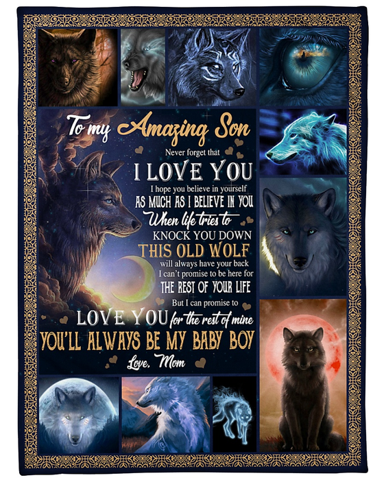 Personalized Blanket To My Amazing Son From Mom You'Ll Always Be My Baby Boy Wolf Ideas Design Custom Name