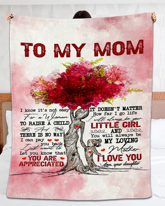 Personalized To My Mom Blanket From Daughter Mommy Tree & Baby Printed I Know It'S Not Easy For A Women To Raise A Child
