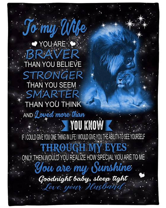 Personalized Romantic Blanket To My Wife You Are Braver Than You Believe Lion Couple Print Custom Name Valentine Blanket